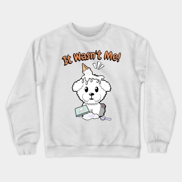 It wasnt me - furry dog Crewneck Sweatshirt by Pet Station